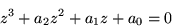 z^3 + a2z^2 + a1z + 0 = 0
